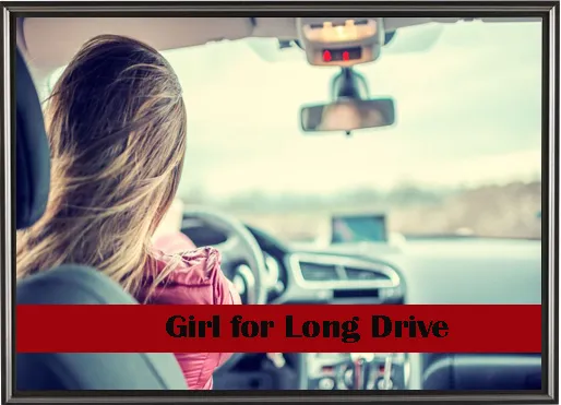 girl for long drive